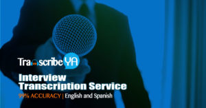 Interview transcription services